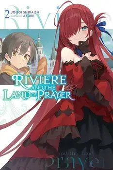 Riviere and the Land of Prayer, Vol. 2 (light novel), Paperback/Kevin Steinbach