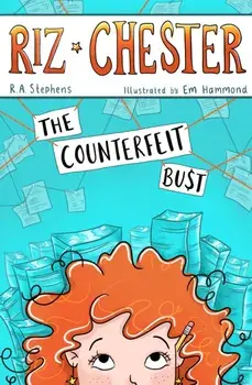 Riz Chester. The Counterfeit Bust, Paperback/R. A. Stephens