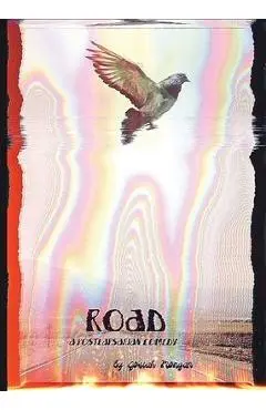 Road: A postlapsarian Comedy - Josiah Morgan