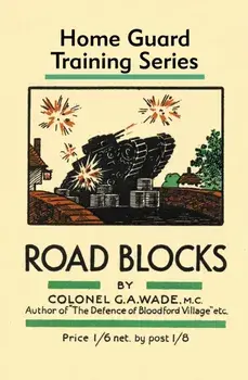 Road Blocks, Hardback/Colonel G a Wade