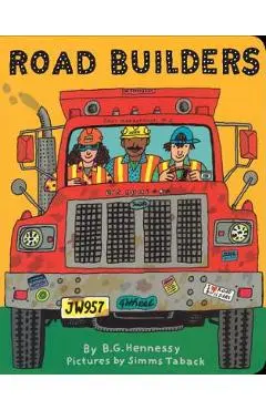 Road Builders - B. G. Hennessy