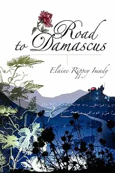 Road to Damascus, Paperback/Elaine Rippey Imady