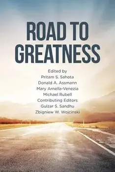 Road to Greatness, Paperback/Sahota Donald A Assmann Mary Arnella