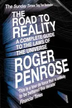 Road to Reality, Paperback/Roger Penrose