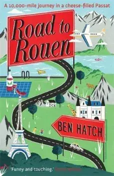 Road to Rouen, Paperback/Ben Hatch