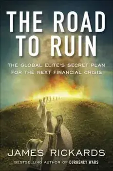 Road to Ruin, Paperback/James Rickards