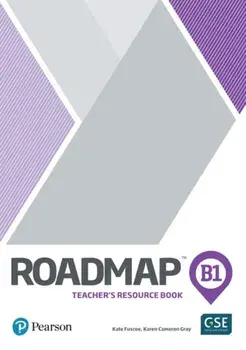 Roadmap B1 Teachers Book with Digital Resources & Assessment Package/Karen Cameron Gray