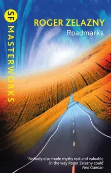 Roadmarks, Paperback/Roger Zelazny