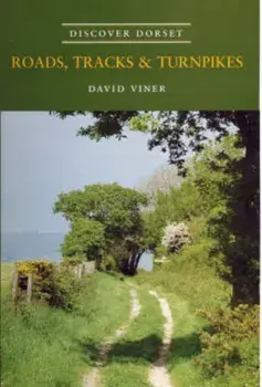 Roads, Tracks and Turnpikes, Paperback/David J. Viner