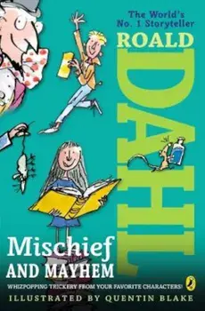 Roald Dahl's Mischief and Mayhem, Paperback/Roald Dahl