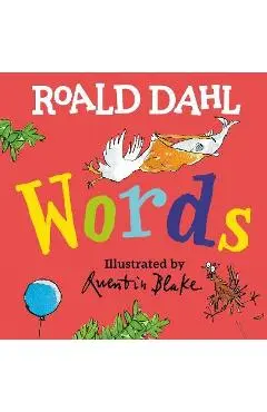 Roald Dahl Words - Roald Dahl