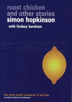 Roast Chicken and Other Stories, Paperback/Simon Hopkinson