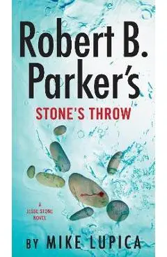 Robert B. Parker's Stone's Throw - Mike Lupica