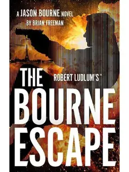 Robert Ludlum's™ The Bourne Escape, Hardback/Brian Freeman