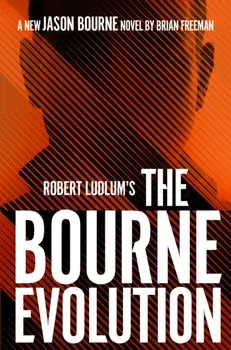 Robert Ludlum's (TM) The Bourne Evolution, Paperback/Brian Freeman