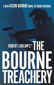 Robert Ludlum's (TM) The Bourne Treachery, Paperback/Brian Freeman