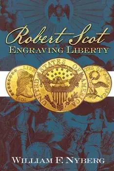 Robert Scot: Engraving Liberty, Paperback/William E. Nyberg