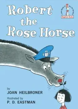 Robert the Rose Horse, Hardcover/Joan Heilbroner