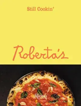 Roberta's. Still Cookin', Hardback/Brandon Hoy