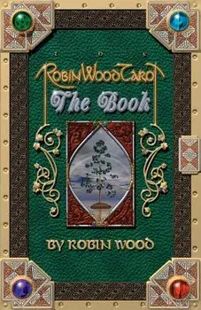 Robin Wood Tarot: The Book, Paperback/Robin Wood