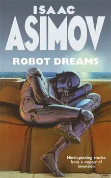 Robot Dreams. Robot Dreams (Vista PB), Paperback/Isaac Asimov