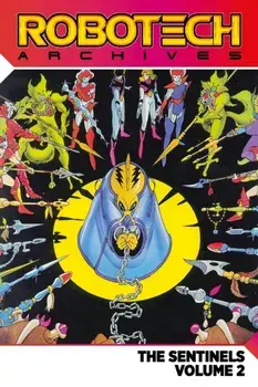 Robotech Archives: The Sentinels Vol.2, Paperback/Chris Ulm