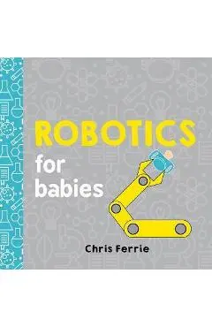 Robotics for Babies