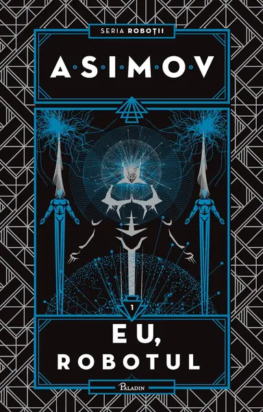Roboții I. Eu, Robotul - Isaac Asimov