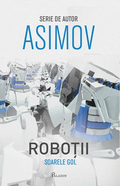 Roboții III. Soarele gol ( ediția albă) - Isaac Asimov