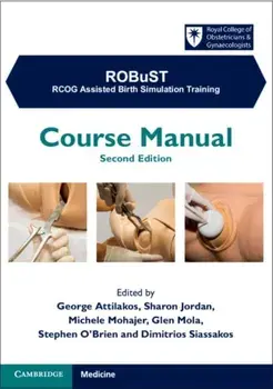 ROBuST: RCOG Assisted Birth Simulation Training. Course Manual, 2 Revised edition, Paperback/***