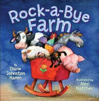 Rock-A-Bye Farm, Hardcover/Alexi Natchev