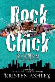 Rock Chick Reborn, Paperback/Kristen Ashley