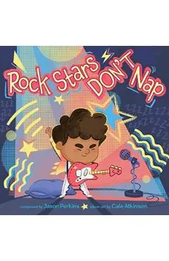 Rock Stars Don't Nap - Jason Perkins