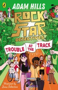 Rockstar Detectives: Trouble at the Track, Paperback/Adam Hills