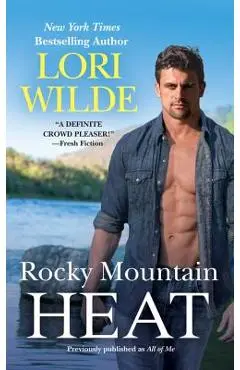Rocky Mountain Heat (Previously Published as All of Me) - Lori Wilde