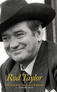 Rod Taylor: An Aussie in Hollywood, Hardcover/Stephen Vagg