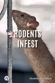Rodents Infest, Paperback/Elisabeth Herschbach
