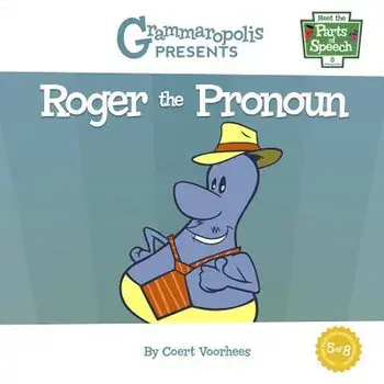 Roger the Pronoun: Grammaropolis, Paperback/Coert Voorhees