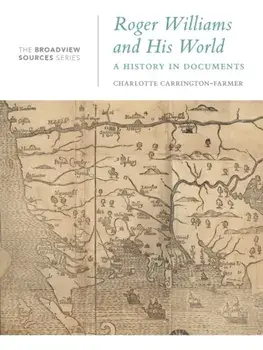 Roger Williams and His World. A History in Documents, Paperback/***