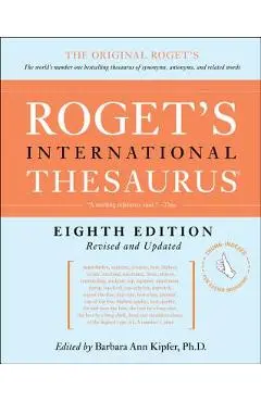 Roget's International Thesaurus, 8th Edition [thumb Indexed] - Barbara Ann Kipfer