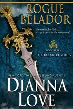 Rogue Belador: Belador Book 7, Paperback/Dianna Love