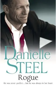 Rogue. Danielle Steel - Danielle Steel