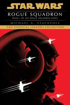 Rogue Squadron: Star Wars Legends (Rogue Squadron), Paperback/Michael a. Stackpole