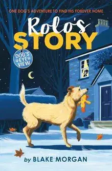 Rolo's Story, Hardcover/Blake Morgan