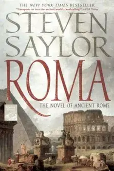 Roma: A Novel of Ancient Rome, Paperback/Steven Saylor