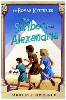 Roman Mysteries: The Scribes from Alexandria, Paperback/Caroline Lawrence