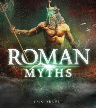 Roman Myths, Paperback/Eric Braun