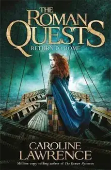 Roman Quests: Return to Rome, Paperback/Caroline Lawrence