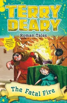 Roman Tales: The Fatal Fire, Paperback/Terry Deary