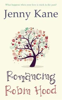 Romancing Robin Hood, Hardback/Jenny Kane